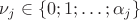 $\nu_j\in\{0;1;\ldots;\alpha_j\}$