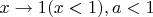 $x\to 1(x<1),a<1$