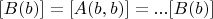 $[B(b)] = [A(b,b)] = ... [B(b)] $