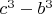 $
 c^3-b^3$