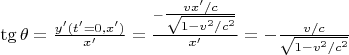 $\tg\theta = \tfrac{y'(t'=0,x')}{x'} = \tfrac{ -\tfrac{vx'/c}{\sqrt{1-v^2/c^2}}}{x'} = -\tfrac{v/c}{\sqrt{1-v^2/c^2}}$