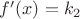 $f'(x)=k_2$