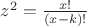 $z^2=\frac{x!}{(x-k)!}$