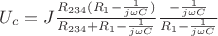 $U_c=J \frac{R_{234}(R_1-\frac{1}{j \omega C})}{R_{234}+R_1-\frac{1}{j \omega C}} \frac{-\frac{1}{j\omega C}}{R_1-\frac{1}{j\omega C}}$