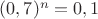 $(0,7)^n=0,1$