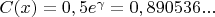 $C(x)=0,5e^{\gamma}=0,890536...$