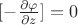 $[-\frac{\partial\varphi}{\partial z}]=0$