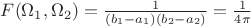 $F(\Omega_1,\Omega_2 )=\frac {1}{(b_1-a_1)(b_2-a_2)}=\frac {1}{4\pi}$