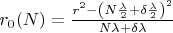 $r_0 (N) = \frac{r^2 - \left( N \frac{\lambda}{2} + \delta \frac{\lambda}{2} \right)^2}{N \lambda + \delta \lambda}$