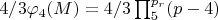 $4/3\varphi_4(M)=4/3\prod_5^{p_r}(p-4)$