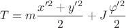 $T=m\dfrac{x'^2+y'^2}{2}+J\dfrac{\varphi'^2}{2}$