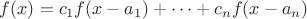 $f(x) = c_1 f(x - a_1) + \dots + c_n f(x - a_n)$