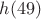 $h (49)$