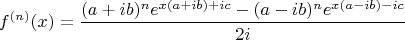 $$f^{(n)}(x)=\frac {(a+ib)^ne^{x(a+ib)+ic}-(a-ib)^ne^{x(a-ib)-ic}} {2i}$$