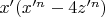 $x'(x'^n-4z'^n)$