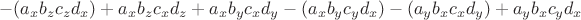 $$- (a_x b_zc_z d_x) +a_x b_zc_x d_z+a_x b_yc_x d_y - (a_x b_yc_y d_x) - (a_y b_xc_x d_y) +a_y b_x c_y d_x$$