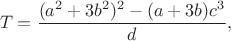 $$T=\dfrac{(a^2+3b^2)^2-(a+3b)c^3}{d},$$