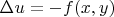 $\Delta u = -f(чx, y)$
