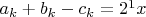 $a_k+b_k-c_k=2^1x$