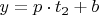 $y=p\cdot t_{2}+b$