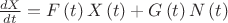 $
\[
\frac{{dX}}{{dt}} = F\left( t \right)X\left( t \right) + G\left( t \right)N\left( t \right)
\]$