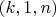 $(k, 1, n)$