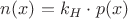 $n(x) = k_H \cdot p(x)$