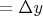 $=\Delta y$