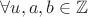 $\forall u,a,b \in \mathbb{Z}$