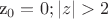 z_0 = 0;|z|>2