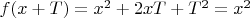$f(x+T)=x^2+2xT+T^2=x^2$