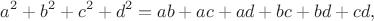 $$a^2+b^2+c^2+d^2=ab+ac+ad+bc+bd+cd,$$