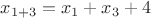 $x_{1+3} = x_1 + x_3 + 4$