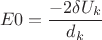 $$E0=\frac{-2\delta U_k}{d_k}$$