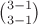 $\binom{3-1}{3-1}$