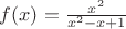 $f(x)=\frac{x^2}{x^2-x+1}$