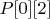 $P[0][2]$