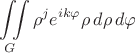 $$\iint\limits_G \rho^j e^{ik\varphi}\rho\,d\rho\,d\varphi$$