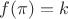 $f(\pi)=k$