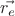 $\vec{r_e}$
