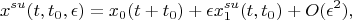 $$x^{su}(t,t_0,\epsilon)=x_0(t+t_0)+\epsilon x_1^{su}(t,t_0)+O(\epsilon^2),$$
