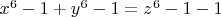 $x^6-1+y^6-1=z^6-1-1$