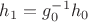 $h_1 = g_0^{-1} h_0$