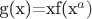 g(x)=xf(x^a )
