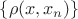 $\{\rho(x,x_n)\}$