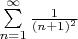 $\sum\limits_{n=1}^{\infty} \frac{1}{(n+1)^2}$