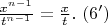 $\frac{x^{n-1}}{t^{n-1}} =\frac{x}{t} .\ (6')$