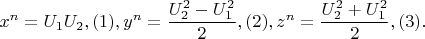 $${x^n} = {U_1}{U_2},(1),{y^n} = \frac{{U_2^2 - U_1^2}}
{2},(2),{z^n} = \frac{{U_2^2 + U_1^2}}{2},(3).$$