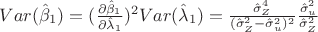 $Var(\hat\beta_1)=(\frac{\partial\hat\beta_1}{\partial\hat\lambda_1})^2Var(\hat\lambda_1)=\frac{\hat\sigma^4_Z}{(\hat\sigma^2_Z-\hat\sigma^2_u)^2}\frac{\hat\sigma^2_u}{\hat\sigma^2_Z}$