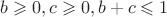 $b\geqslant 0, c \geqslant 0, b+c\leqslant 1$